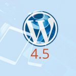 WordPress 4.5 – Nehézkes indulás